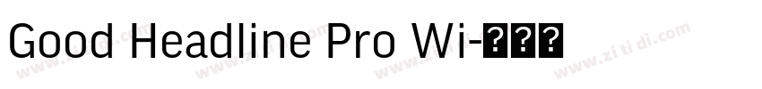 Good Headline Pro Wi字体转换
